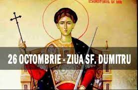 În 26 octombrie, creştinii ortodocşi îl serbează pe Sfântul Dumitru Izvorâtorul de Mir