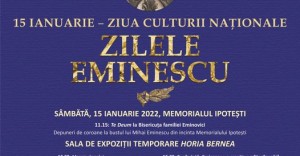 Memorialul Ipotești organizează, în data de 15 ianuarie 2022, Zilele Eminescu