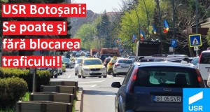 USR Botoșani: Se poate și fără blocarea traficului!